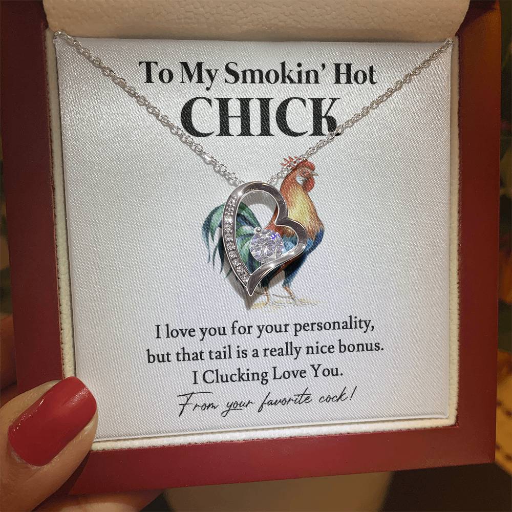 To My Smokin' Hot Chick – Funny Chicken Gift with Necklace From Your Favorite Cock 04