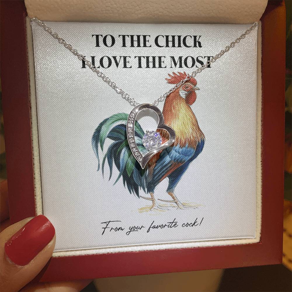 To The Chick I Love The Most – Funny Chicken Gift with Necklace From Your Favorite Cock 6