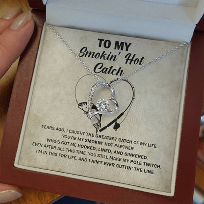 "The Greatest Catch" Forever Love Necklace – For Your Smokin' Hot Partner 134