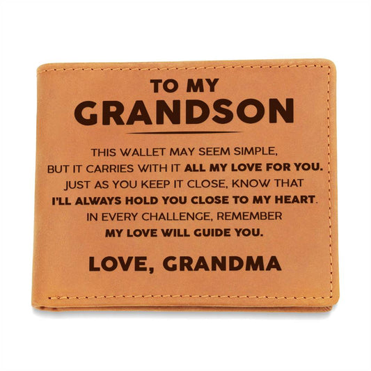 To My Grandson - I'll always hold you close to my heart - Leather Wallet 14lw