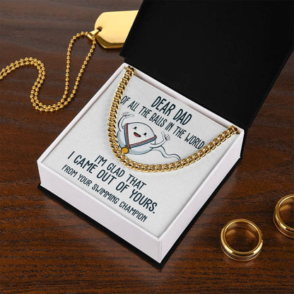 Dad-Out Of Yours-050724d Cuban Link Chain