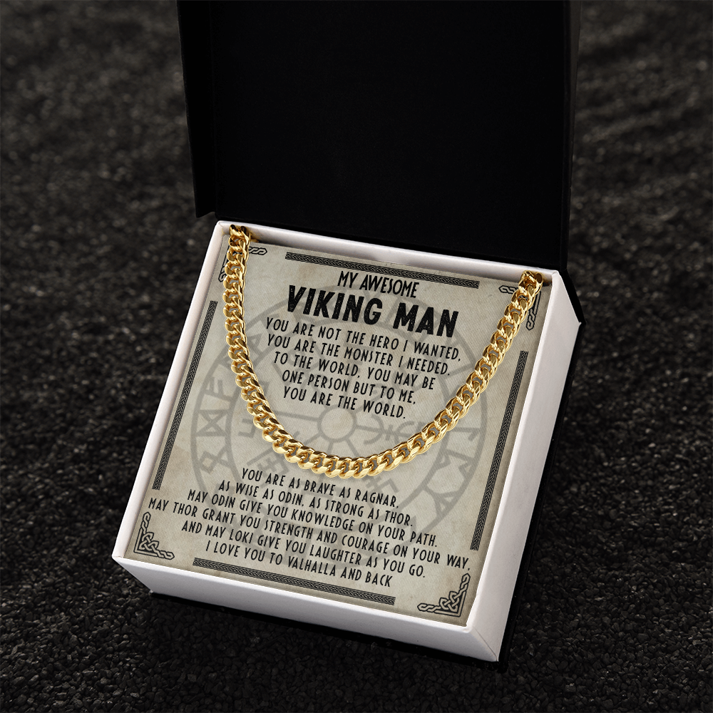 My Awesome Viking Man - You are brave as ragnar- Cuban Chain 55