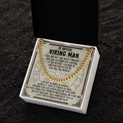 My Awesome Viking Man - You are brave as ragnar- Cuban Chain 55