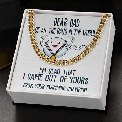 Dad-Out Of Yours-050724d Cuban Link Chain