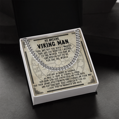 My Awesome Viking Man - You are brave as ragnar- Cuban Chain 55