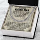 My Awesome Viking Man - You are my missing piece - Cuban Chain 56