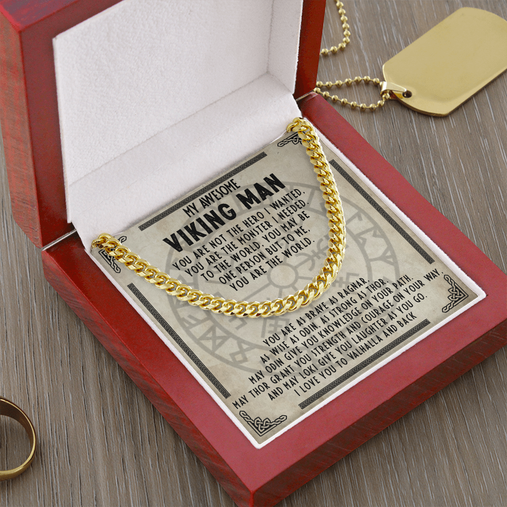My Awesome Viking Man - You are brave as ragnar- Cuban Chain 55
