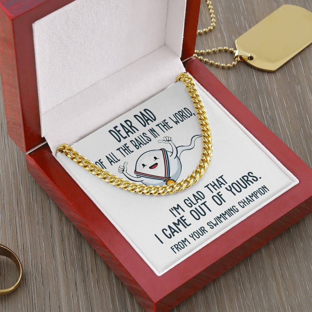 Dad-Out Of Yours-050724d Cuban Link Chain
