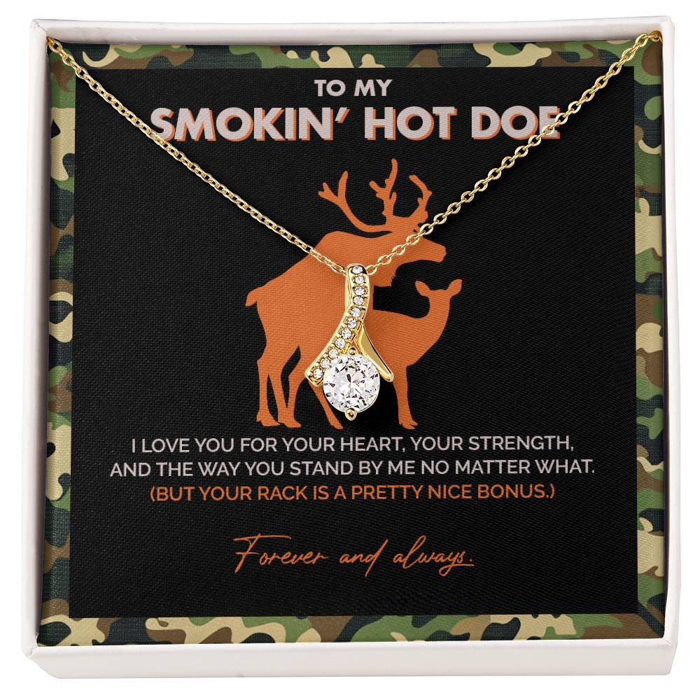 To My Smokin' Hot Doe - I Love you for your heart - Alluring Necklace 149