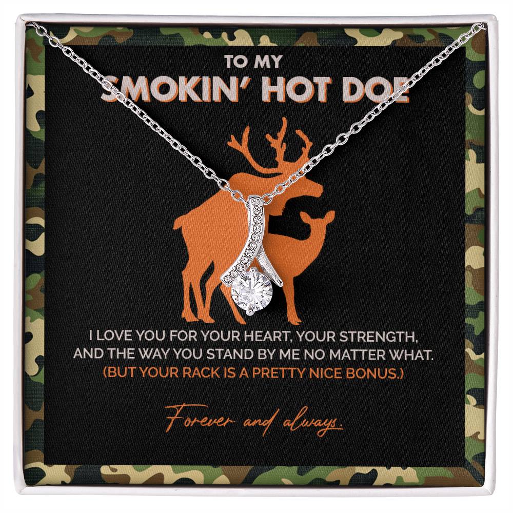 To My Smokin' Hot Doe - I Love you for your heart - Alluring Necklace 149