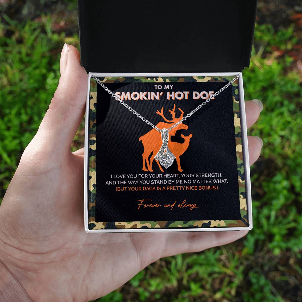 To My Smokin' Hot Doe - I Love you for your heart - Alluring Necklace 149