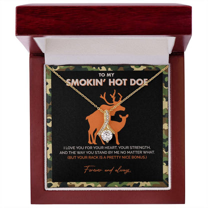 To My Smokin' Hot Doe - I Love you for your heart - Alluring Necklace 149