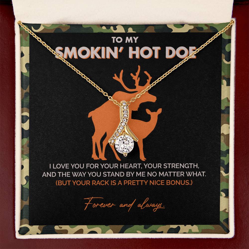 To My Smokin' Hot Doe - I Love you for your heart - Alluring Necklace 149