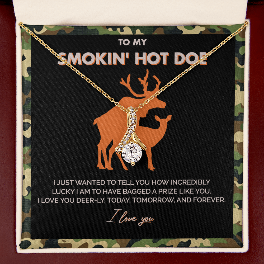 To My Smokin' Hot Doe - I am Incredibly lucky to have bagged a prize like you - Alluring Beauty Necklace 146