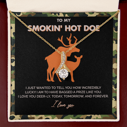 To My Smokin' Hot Doe - I am Incredibly lucky to have bagged a prize like you - Alluring Beauty Necklace 146