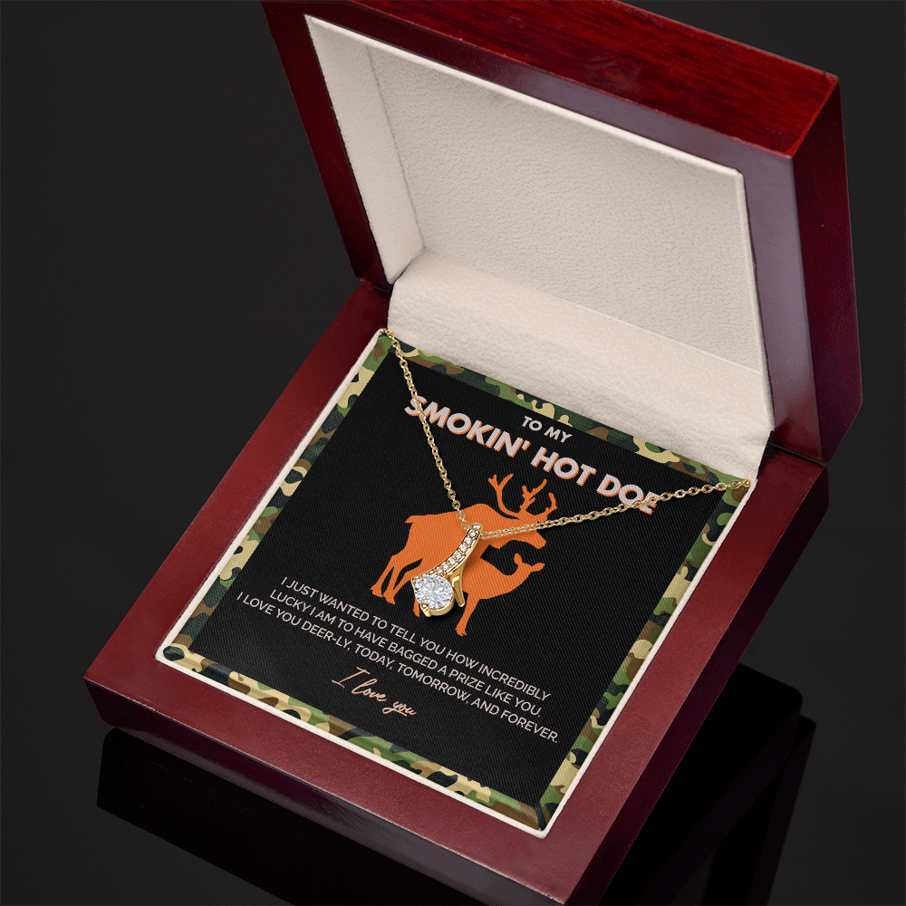 To My Smokin' Hot Doe - I am Incredibly lucky to have bagged a prize like you - Alluring Beauty Necklace 146