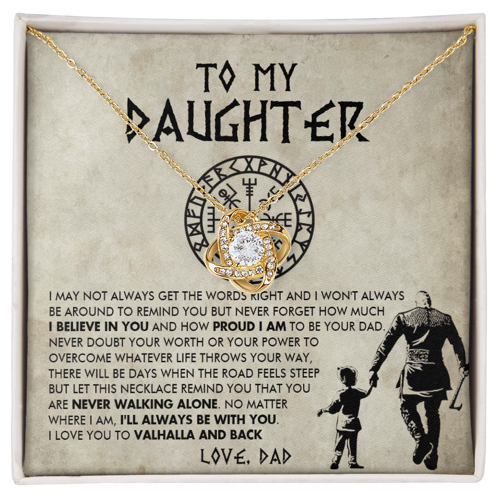 To My Daughter - I'll always be with you - Love Knot 85