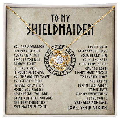To My Shieldmaiden - You are a warrior - Love Knot Necklace 44