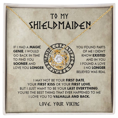 To My Shieldmaiden - If I had a Magic Genie -  Love Knot 75