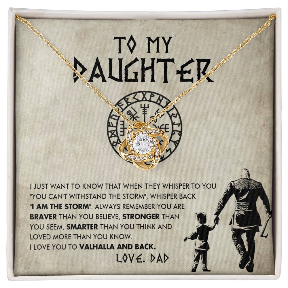 To my daughter - You are the storm - Love Knot Necklace 68