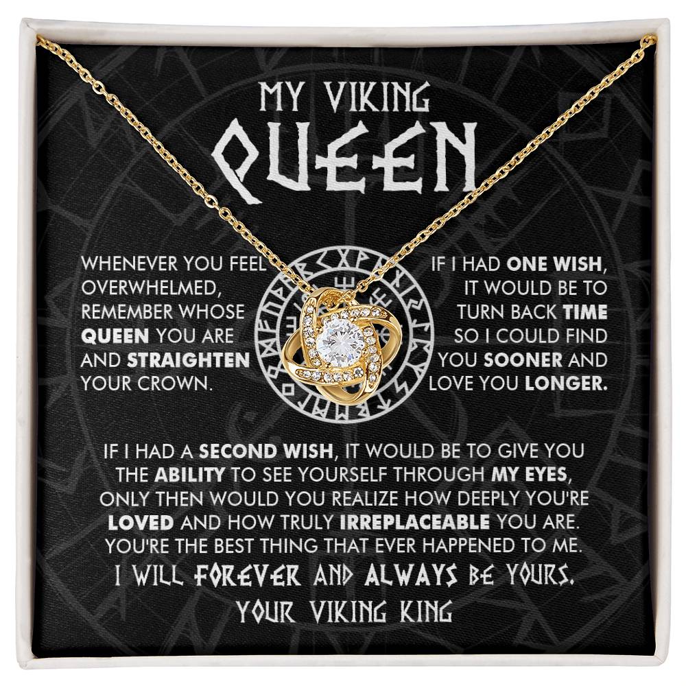 My Viking Queen - You are loved and truly irreplaceable - Love Knot Necklace 101