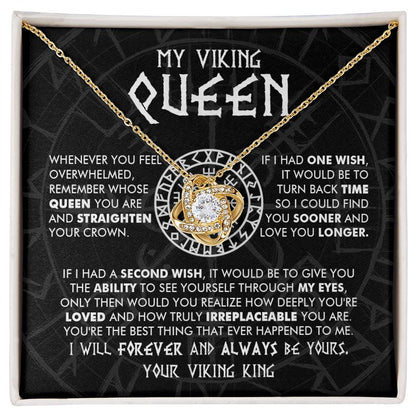 My Viking Queen - You are loved and truly irreplaceable - Love Knot Necklace 101