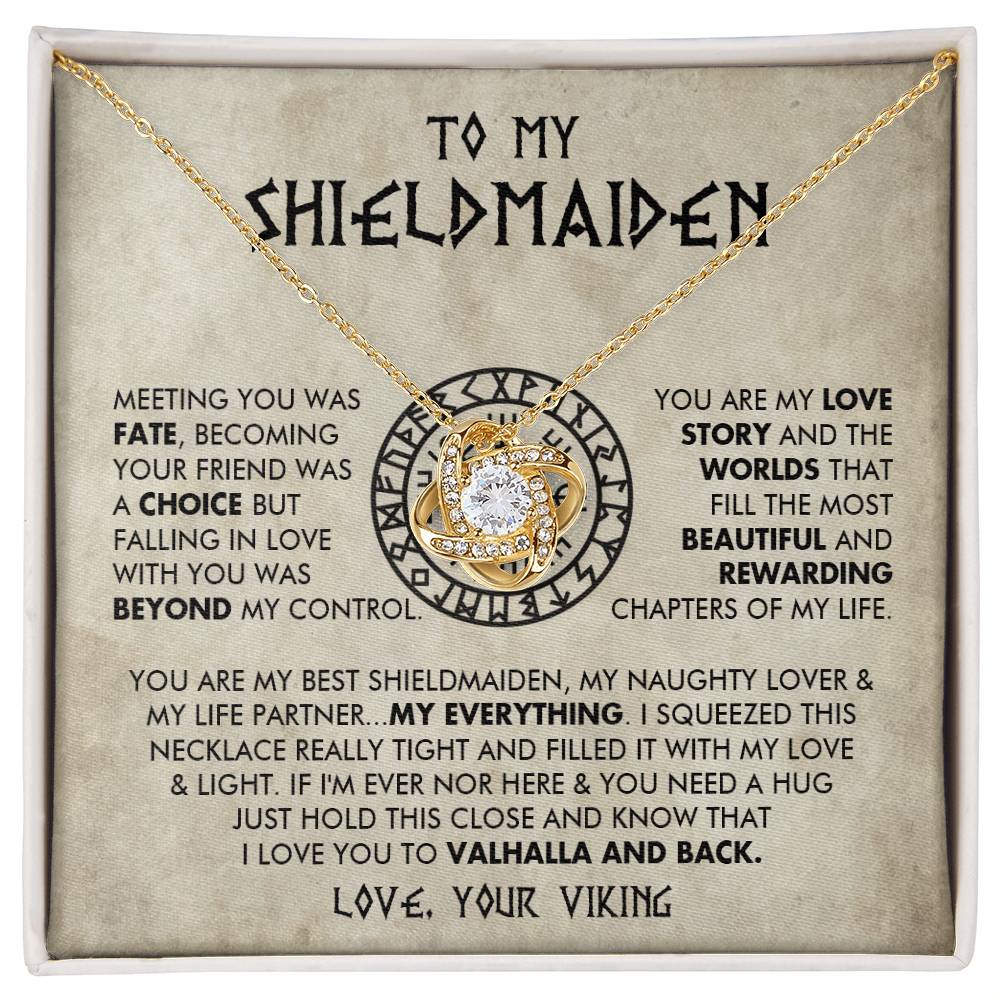 To My Shieldmaiden - You are my best shieldmaiden - Love Knot 73