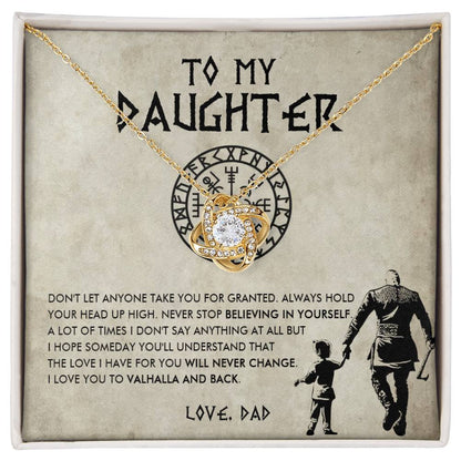 To my daughter - Don't let anyone take you for granted - Love Knot Necklace 65
