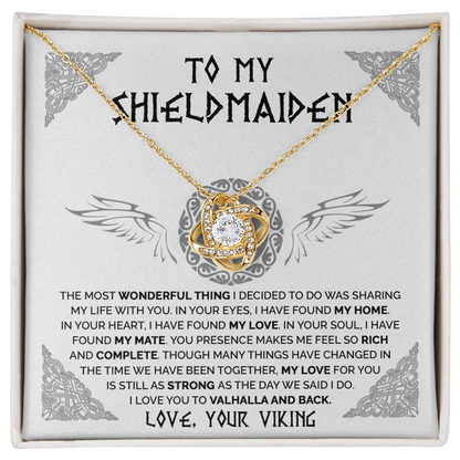 To My Shieldmaiden - In Your Eyes, I've found My Home - Love Knot 108