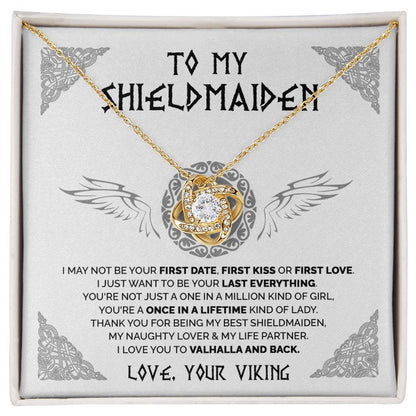To My Shieldmaiden - Once in a lifetime kind of lady - Love Knot 76