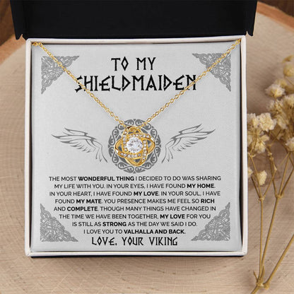 To My Shieldmaiden - In Your Eyes, I've found My Home - Love Knot 108