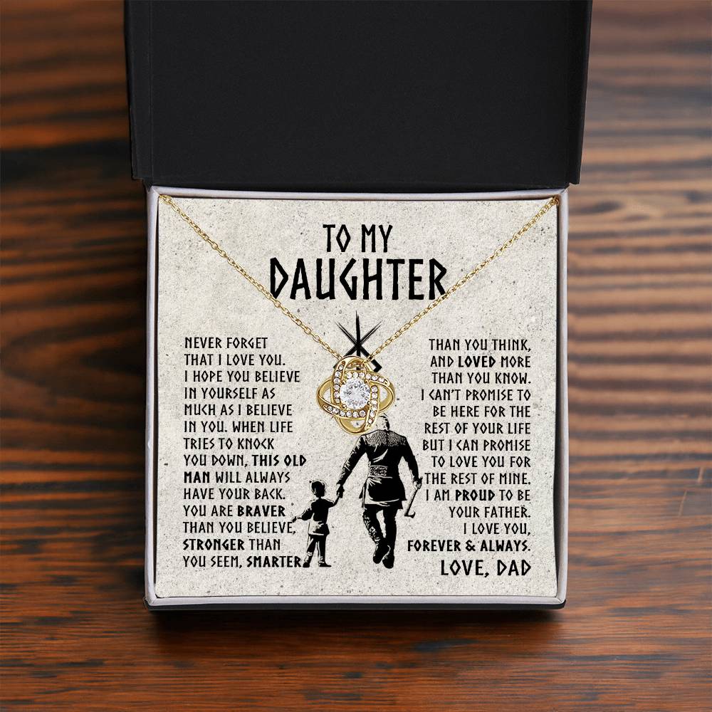 To My Daughter - This Old Man will always have your back - Love Knot Necklace 18