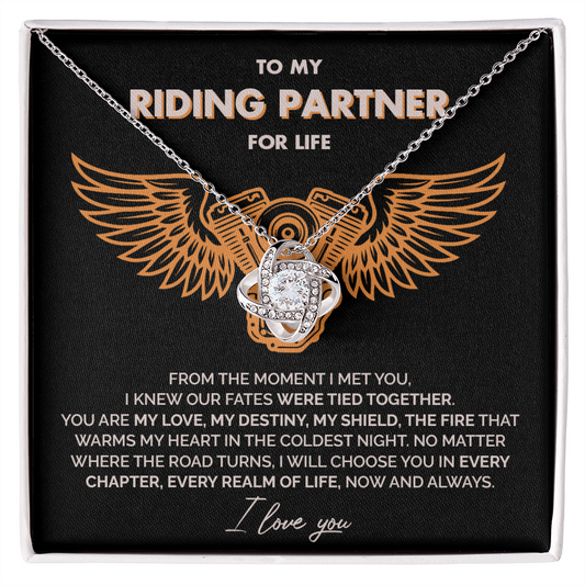 To My Riding Partner for life - Our fates were tied together - Love Knot Necklace 110