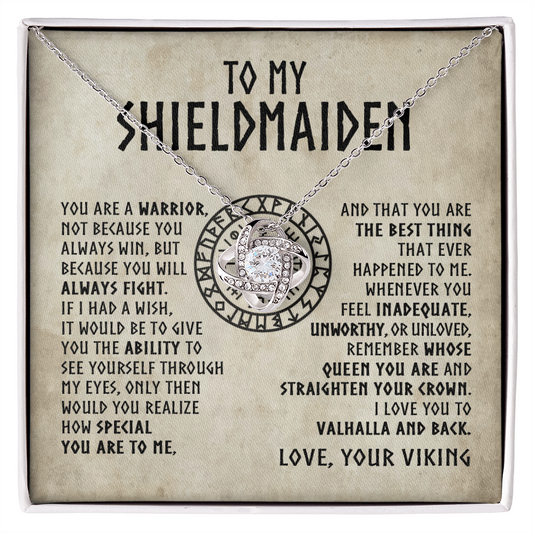 To My Shieldmaiden - Remember Whose Queen You Are - Love Knot Necklace 46