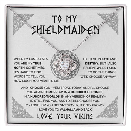 To My Shieldmaiden - You are my true north - Love Knot Necklace 62