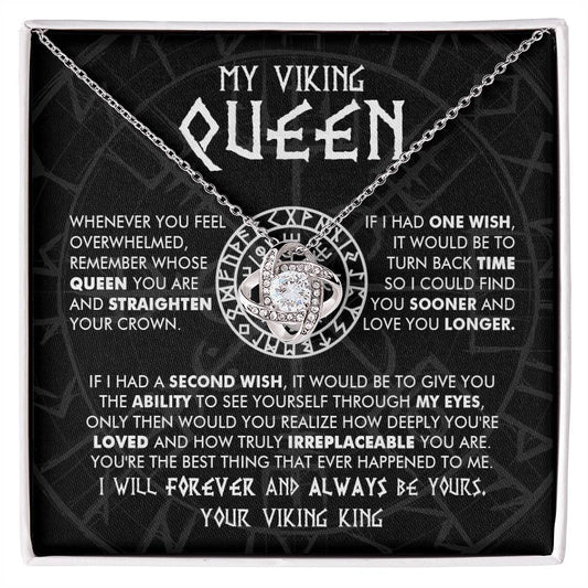 My Viking Queen - You are loved and truly irreplaceable - Love Knot Necklace 101