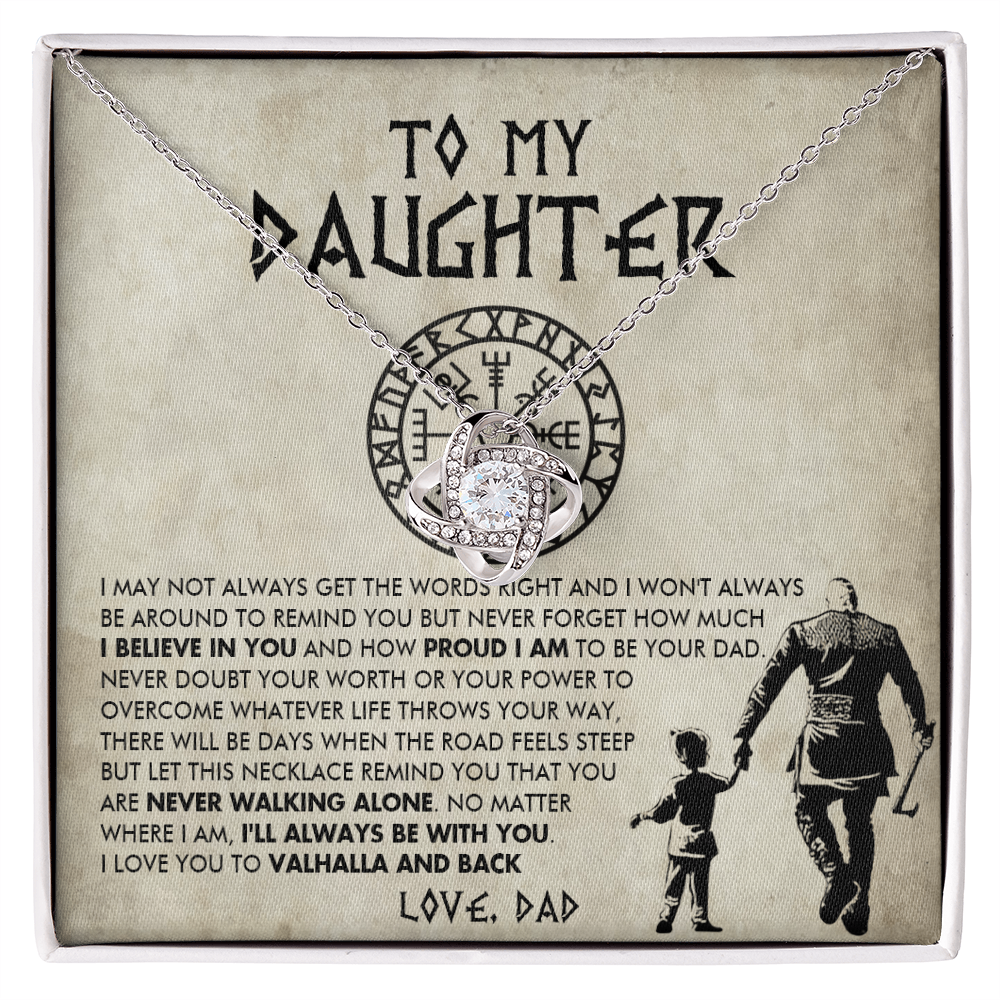 To My Daughter - I'll always be with you - Love Knot 85