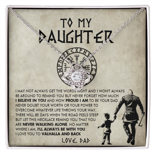 To My Daughter - I'll always be with you - Love Knot 85