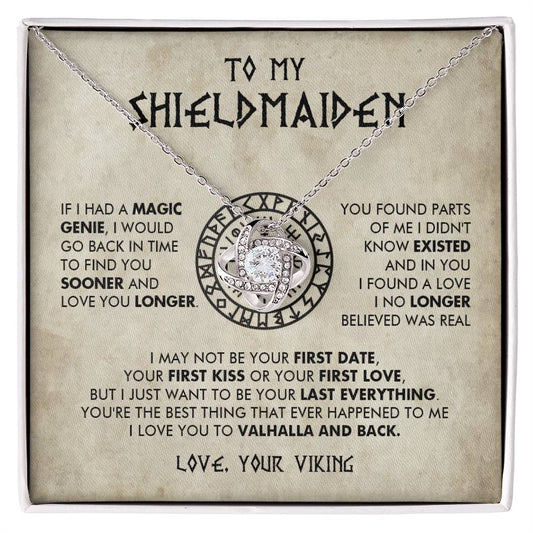 To My Shieldmaiden - If I had a Magic Genie -  Love Knot 75