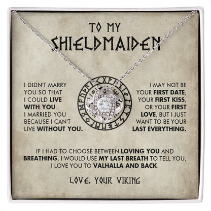 To My Shieldmaiden - I just want to be your last everything - Love Knot 72