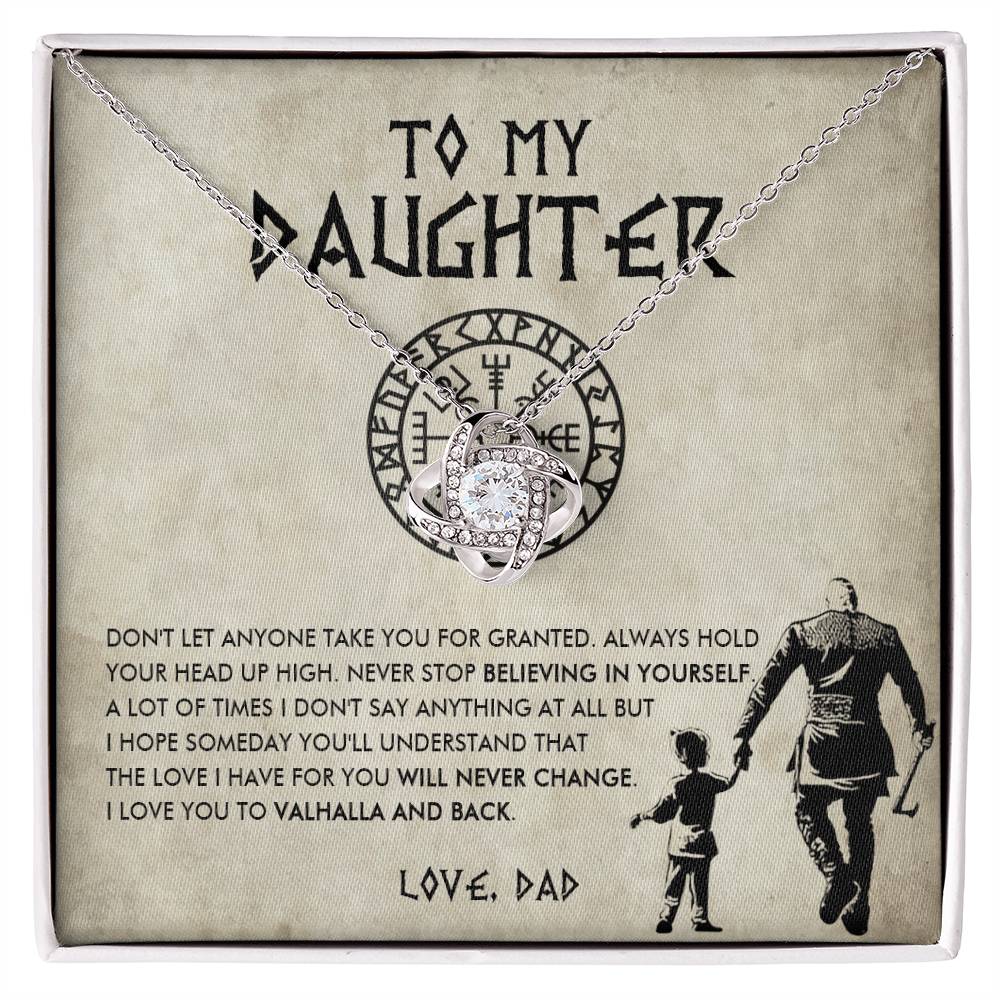 To my daughter - Don't let anyone take you for granted - Love Knot Necklace 65