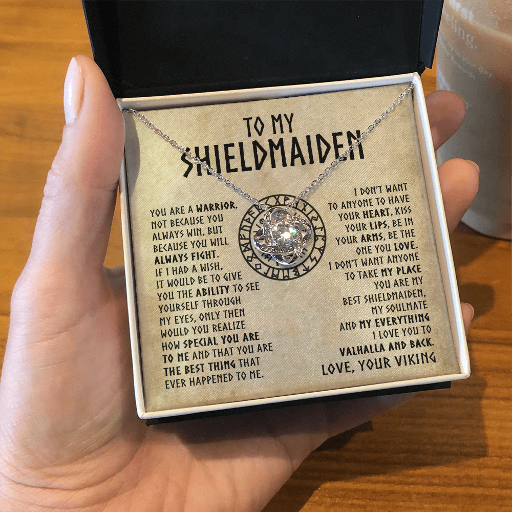 To My Shieldmaiden - You are a warrior - Love Knot Necklace 44