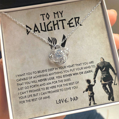 To My Daughter - You will never lose, You either win or learn - Love Knot Necklace 21