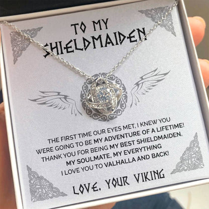 To My Shieldmaiden - I Knew You Were Going To Be My Adventure Of A Lifetime - Love Knot Necklace 112