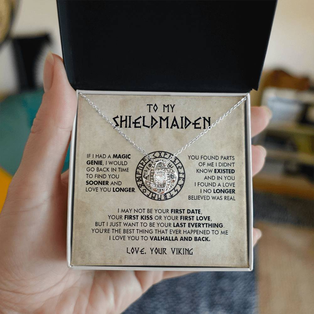 To My Shieldmaiden - If I had a Magic Genie -  Love Knot 75