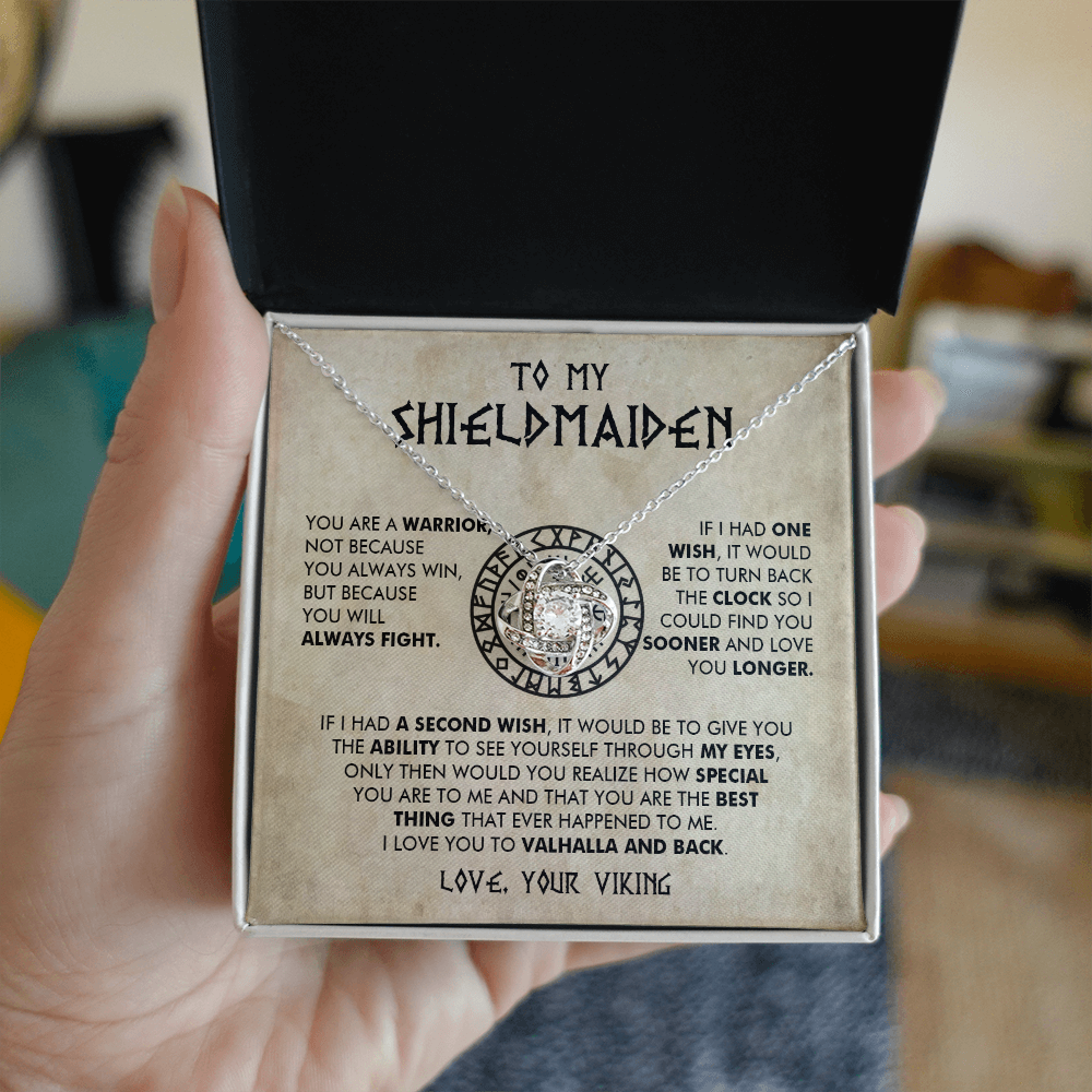 To My Shieldmaiden - You are a warrior - Love Knot 43
