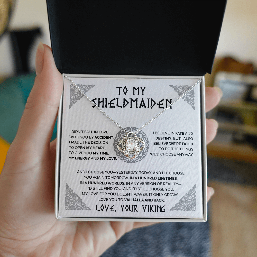 To My Shieldmaiden - We're fated to do the things We'd choose anyway - Love Knot 60