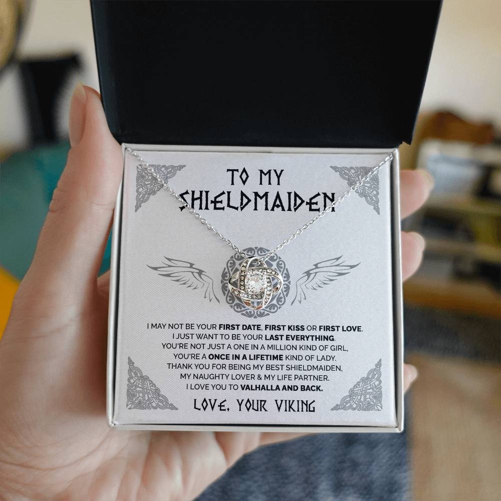 To My Shieldmaiden - Once in a lifetime kind of lady - Love Knot 76