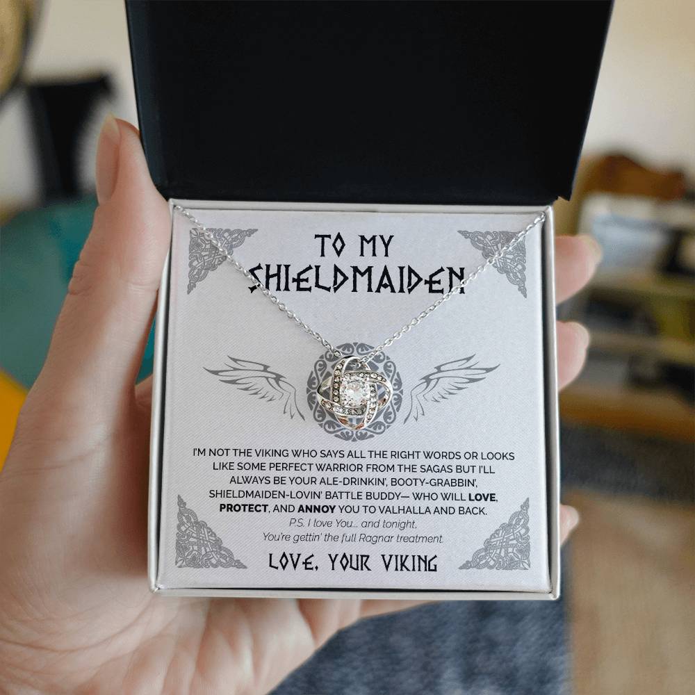 To My Shieldmaiden - I'm not perfect warrior - Love Knot 77