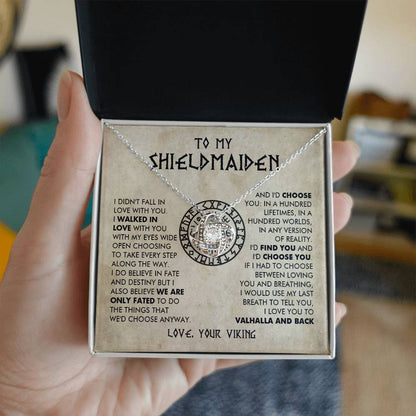 To My Shieldmaiden -  I love you to Valhalla and back - Love Knot 79